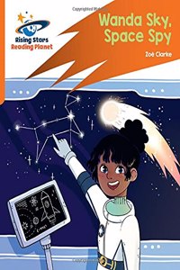 Reading Planet: Rocket Phonics - Target Practice - Wanda Sky, Space Spy - Orange