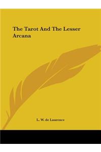 The Tarot And The Lesser Arcana