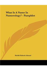 What Is A Name In Numerology? - Pamphlet