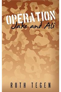 Operation Jake and Ali