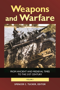 Weapons and Warfare [2 Volumes]