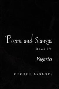 Poems and Stanzas Book IV