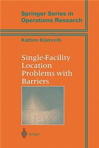 Single-Facility Location Problems with Barriers