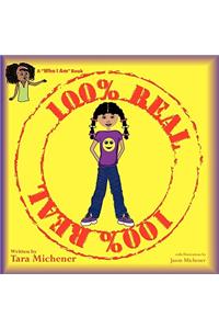 100% Real: A "Who I Am" Book