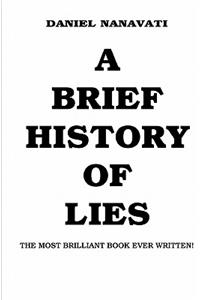 Brief History Of Lies