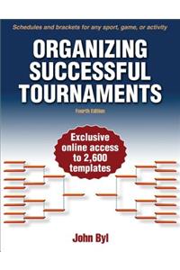 Organizing Successful Tournaments