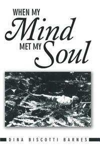 When My Mind Met My Soul
