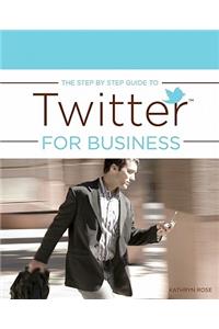 Step by Step Guide to Twitter for Business