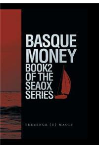 Basque Money - Book 2 of the Seaox Series