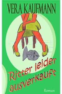 Ritter leider ausverkauft