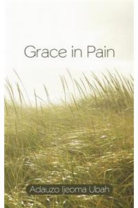 Grace in Pain