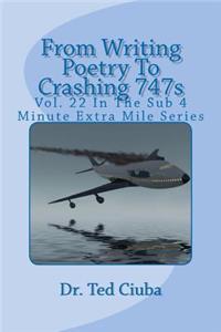 From Writing Poetry To Crashing 747s