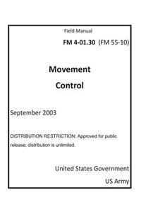 Field Manual FM 4-01.30 (FM 55-10) Movement Control September 2003