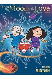 From the Moon with Love