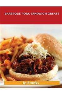 Barbeque Pork Sandwich Greats