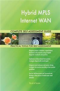 Hybrid MPLS Internet WAN Complete Self-Assessment Guide