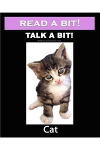 Read a Bit! Talk a Bit! Cat