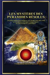 Les Mystères des Pyramides Résolus