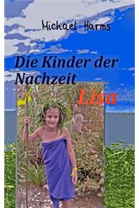 Die Kinder der Nachzeit . Lisa