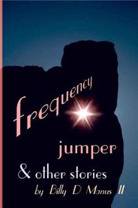 Frequency Jumper and Other Stories