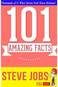 Steve Jobs - 101 Amazing Facts You Didn't Know