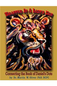 Trapped in a Lion's Den