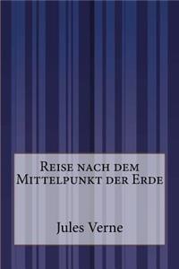 Reise nach dem Mittelpunkt der Erde