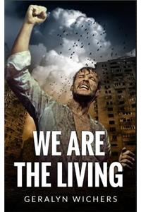 We are the Living