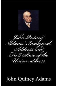 John Quincy Adams' Inaugural Address and First State of the Union address