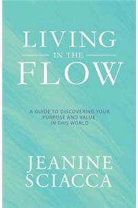 Living in the Flow