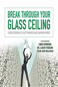 Break Through Your Glass Ceiling Lib/E