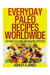 Everyday Paleo Recipes Worldwide