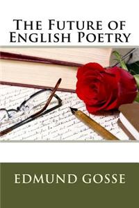 The Future of English Poetry