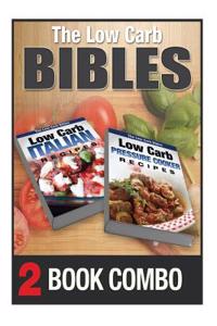 Low Carb Pressure Cooker Recipes and Low Carb Italian Recipes