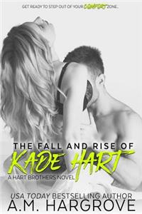 Fall and Rise of Kade Hart