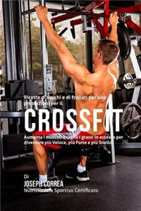 Ricette Di Succhi E Di Frullati Per Alte Prestazioni Per Il Crossfit