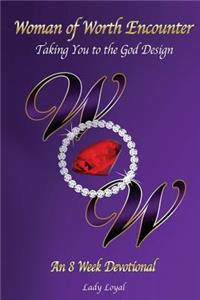 Woman Of Worth Encounter
