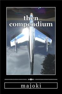 Then Compendium