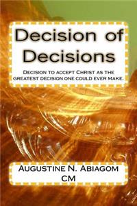 Decision of Decisions