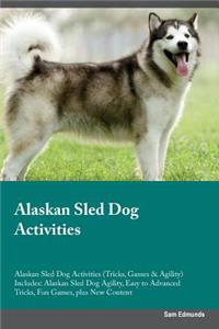 Alaskan Sled Dog Activities Alaskan Sled Dog Activities (Tricks, Games & Agility) Includes