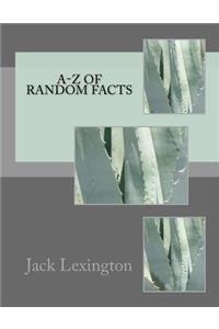 A-Z Of Random Facts