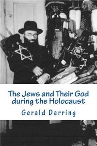 Jews and Their God during the Holocaust