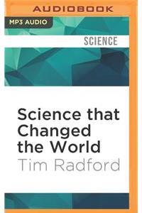 Science That Changed the World