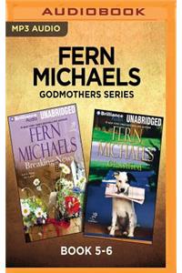 Fern Michaels Godmothers Series: Book 5-6