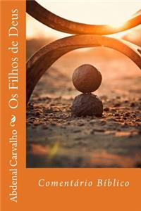 OS Filhos de Deus: Comentario Biblico