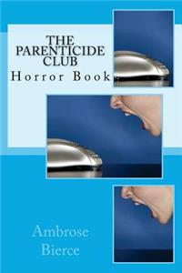 The Parenticide Club: Horror Book