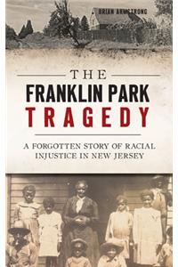 The Franklin Park Tragedy