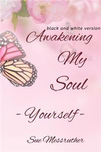 Awakening My Soul - Yourself