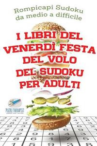 I libri del venerdì festa del volo del Sudoku per adulti Rompicapi Sudoku da medio a difficile