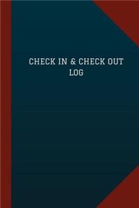 Check In & Check Out Log (Logbook, Journal - 124 pages, 6